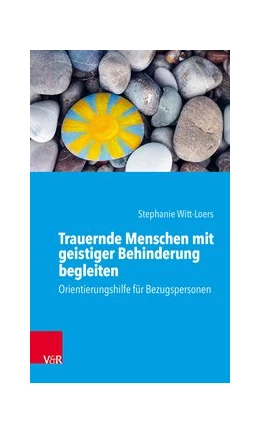 Abbildung von Witt-Loers | Trauernde Menschen mit geistiger Behinderung begleiten | 1. Auflage | 2019 | beck-shop.de