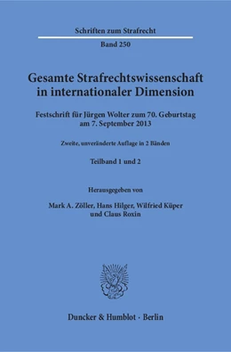 Abbildung von Zöller / Hilger | Gesamte Strafrechtswissenschaft in internationaler Dimension. | 2. Auflage | 2018 | 250 | beck-shop.de