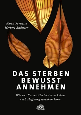 Abbildung von Speerstra / Anderson | Das Sterben bewusst annehmen | 1. Auflage | 2019 | beck-shop.de