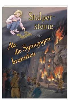 Abbildung von Gräff | Stolpersteine oder Als die Synagogen brannten | 1. Auflage | 2018 | beck-shop.de