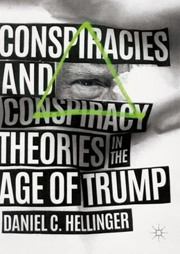 Abbildung von Hellinger | Conspiracies and Conspiracy Theories in the Age of Trump | 1. Auflage | 2018 | beck-shop.de