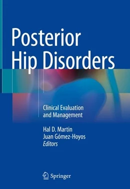 Abbildung von Martin / Gómez-Hoyos | Posterior Hip Disorders | 1. Auflage | 2018 | beck-shop.de