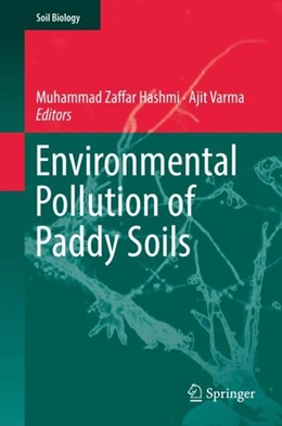 Abbildung von Hashmi / Varma | Environmental Pollution of Paddy Soils | 1. Auflage | 2018 | beck-shop.de