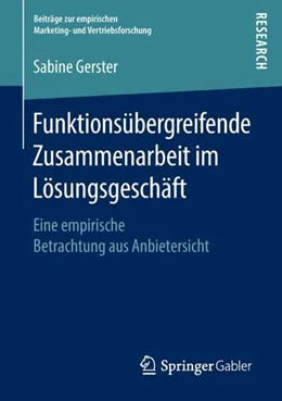 Abbildung von Gerster | Funktionsübergreifende Zusammenarbeit im Lösungsgeschäft | 1. Auflage | 2018 | beck-shop.de