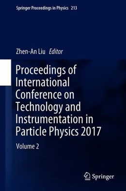 Abbildung von Liu | Proceedings of International Conference on Technology and Instrumentation in Particle Physics 2017 | 1. Auflage | 2018 | beck-shop.de