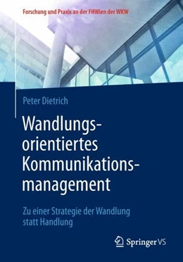 Abbildung von Dietrich | Wandlungsorientiertes Kommunikationsmanagement | 1. Auflage | 2018 | beck-shop.de
