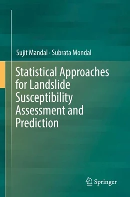 Abbildung von Mandal / Mondal | Statistical Approaches for Landslide Susceptibility Assessment and Prediction | 1. Auflage | 2018 | beck-shop.de