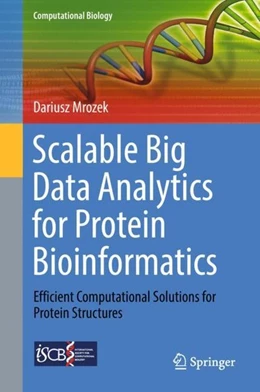 Abbildung von Mrozek | Scalable Big Data Analytics for Protein Bioinformatics | 1. Auflage | 2018 | beck-shop.de