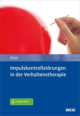 Abbildung von Ehret | Impulskontrollstörungen in der Verhaltenstherapie | 1. Auflage | 2019 | beck-shop.de