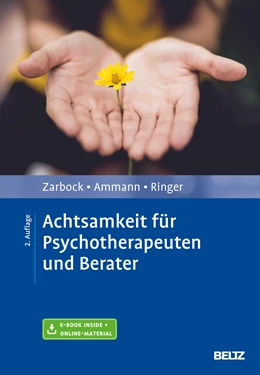 Abbildung von Zarbock / Ammann | Achtsamkeit für Psychotherapeuten und Berater | 2. Auflage | 2019 | beck-shop.de