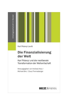 Abbildung von Novy / Thomasberger | Die Finanzialisierung der Welt | 1. Auflage | 2020 | beck-shop.de
