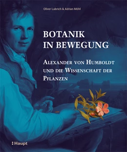 Abbildung von Lubrich / Möhl | Botanik in Bewegung | 1. Auflage | 2019 | beck-shop.de