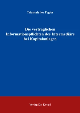 Abbildung von Pegios | Die vertraglichen Informationspflichten des Intermediärs bei Kapitalanlagen | 1. Auflage | 2019 | 20 | beck-shop.de