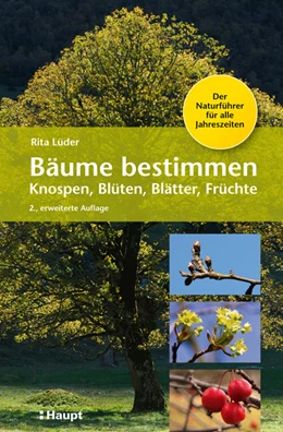 Abbildung von Lüder | Bäume bestimmen - Knospen, Blüten, Blätter, Früchte | 2. Auflage | 2019 | beck-shop.de