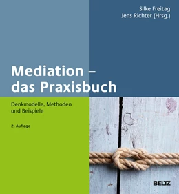 Abbildung von Freitag / Richter | Mediation – das Praxisbuch | 2. Auflage | 2019 | beck-shop.de