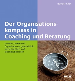 Abbildung von Klien | Der Organisationskompass in Coaching und Beratung | 1. Auflage | 2019 | beck-shop.de