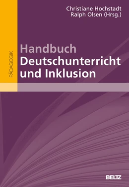Abbildung von Hochstadt / Olsen | Handbuch Deutschunterricht und Inklusion | 1. Auflage | 2019 | beck-shop.de