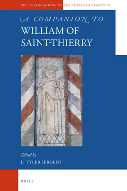 Abbildung von Sergent | A Companion to William of Saint-Thierry | 1. Auflage | 2019 | 84 | beck-shop.de
