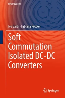 Abbildung von Barbi / Pöttker | Soft Commutation Isolated DC-DC Converters | 1. Auflage | 2018 | beck-shop.de
