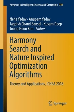 Abbildung von Yadav / Bansal | Harmony Search and Nature Inspired Optimization Algorithms | 1. Auflage | 2018 | beck-shop.de
