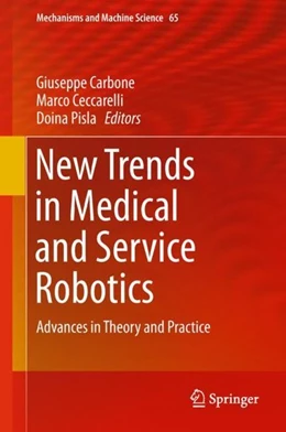 Abbildung von Carbone / Ceccarelli | New Trends in Medical and Service Robotics | 1. Auflage | 2018 | beck-shop.de