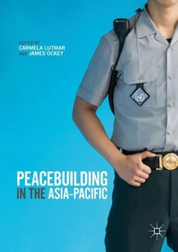 Abbildung von Lutmar / Ockey | Peacebuilding in the Asia-Pacific | 1. Auflage | 2018 | beck-shop.de