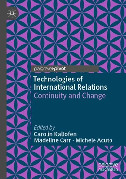 Abbildung von Kaltofen / Carr | Technologies of International Relations | 1. Auflage | 2018 | beck-shop.de