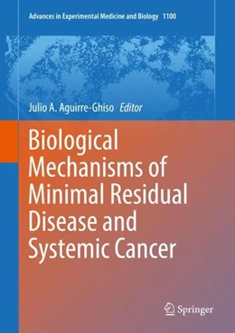 Abbildung von Aguirre-Ghiso | Biological Mechanisms of Minimal Residual Disease and Systemic Cancer | 1. Auflage | 2018 | beck-shop.de