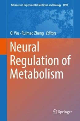 Abbildung von Wu / Zheng | Neural Regulation of Metabolism | 1. Auflage | 2018 | beck-shop.de
