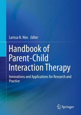 Abbildung von Niec | Handbook of Parent-Child Interaction Therapy | 1. Auflage | 2018 | beck-shop.de
