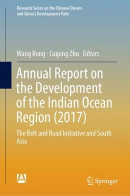 Abbildung von Rong / Zhu | Annual Report on the Development of the Indian Ocean Region (2017) | 1. Auflage | 2018 | beck-shop.de