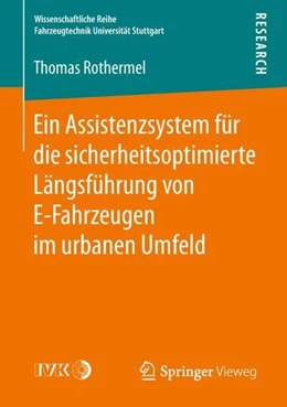 Abbildung von Rothermel | Ein Assistenzsystem für die sicherheitsoptimierte Längsführung von E-Fahrzeugen im urbanen Umfeld | 1. Auflage | 2018 | beck-shop.de