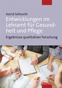 Abbildung von Seltrecht | Entwicklungen im Lehramt für Gesundheit und Pflege | 1. Auflage | 2022 | beck-shop.de