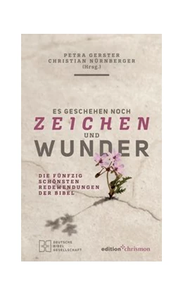 Abbildung von Gerster / Nürnberger | Es geschehen noch Zeichen und Wunder | 2. Auflage | 2020 | beck-shop.de