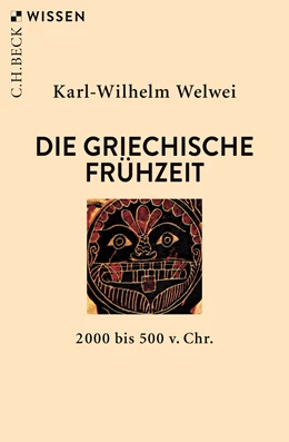 Abbildung von Welwei, Karl-Wilhelm | Die griechische Frühzeit | 3. Auflage | 2019 | 2185 | beck-shop.de