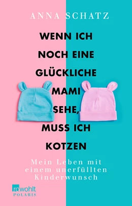 Abbildung von Schatz | Wenn ich noch eine glückliche Mami sehe, muss ich kotzen | 1. Auflage | 2019 | beck-shop.de