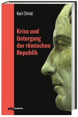 Abbildung von Christ | Krise und Untergang der römischen Republik | 9. Auflage | 2019 | beck-shop.de