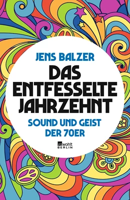 Abbildung von Balzer | Das entfesselte Jahrzehnt | 3. Auflage | 2019 | beck-shop.de