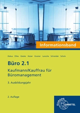 Abbildung von Debus / Ellies | Büro 2.1- Informationsband - 3. Ausbildungsjahr | 2. Auflage | 2018 | beck-shop.de