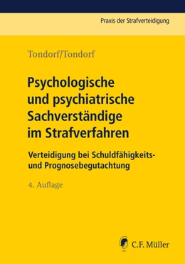 Abbildung von Tondorf / Tondorf | Psychologische und psychiatrische Sachverständige im Strafverfahren | 4. Auflage | 2023 | Band 30 | beck-shop.de