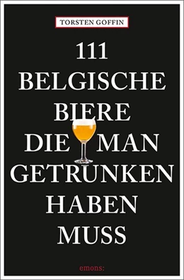 Abbildung von 111 belgische Biere, die man getrunken haben muss | 1. Auflage | 2024 | beck-shop.de