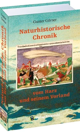 Abbildung von Görner | Naturhistorische Chronik vom HARZ und seinem Vorland | 1. Auflage | 2018 | beck-shop.de