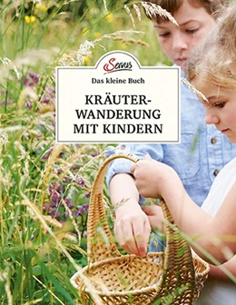 Abbildung von Scheiblhofer | Das kleine Buch: Kräuterwanderung mit Kindern | 1. Auflage | 2019 | beck-shop.de