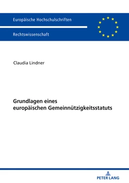 Abbildung von Lindner | Grundlagen eines europäischen Gemeinnützigkeitsstatuts | 1. Auflage | 2018 | beck-shop.de