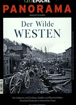 Abbildung von GEO Epoche PANORAMA 13/2018. Der wilde Westen | 1. Auflage | 2019 | beck-shop.de