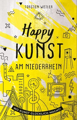 Abbildung von Weiler | Happy Kunst am Niederrhein | 1. Auflage | 2019 | beck-shop.de