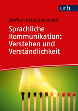 Abbildung von Ballstaedt | Sprachliche Kommunikation: Verstehen und Verständlichkeit | 1. Auflage | 2019 | beck-shop.de