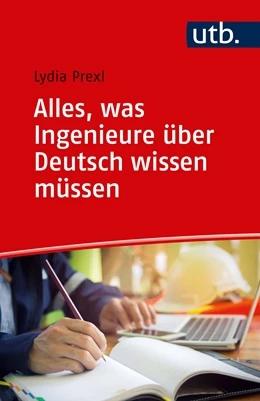 Abbildung von Prexl | Alles, was Ingenieure über Deutsch wissen müssen | 1. Auflage | 2022 | beck-shop.de