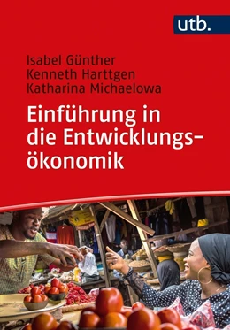 Abbildung von Günther / Harttgen | Einführung in die Entwicklungsökonomik | 1. Auflage | 2021 | beck-shop.de