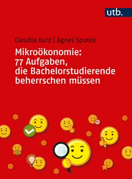Abbildung von Kurz / Sputek | Mikroökonomie: 77 Aufgaben, die Bachelorstudierende beherrschen müssen | 1. Auflage | 2022 | beck-shop.de